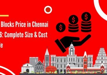 AAC Blocks Price in Chennai 2026 Complete Size & Cost Guide