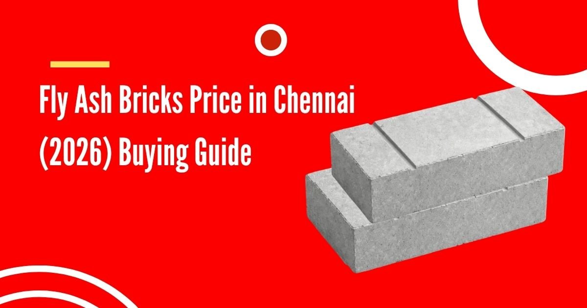 Fly Ash Bricks Price in Chennai